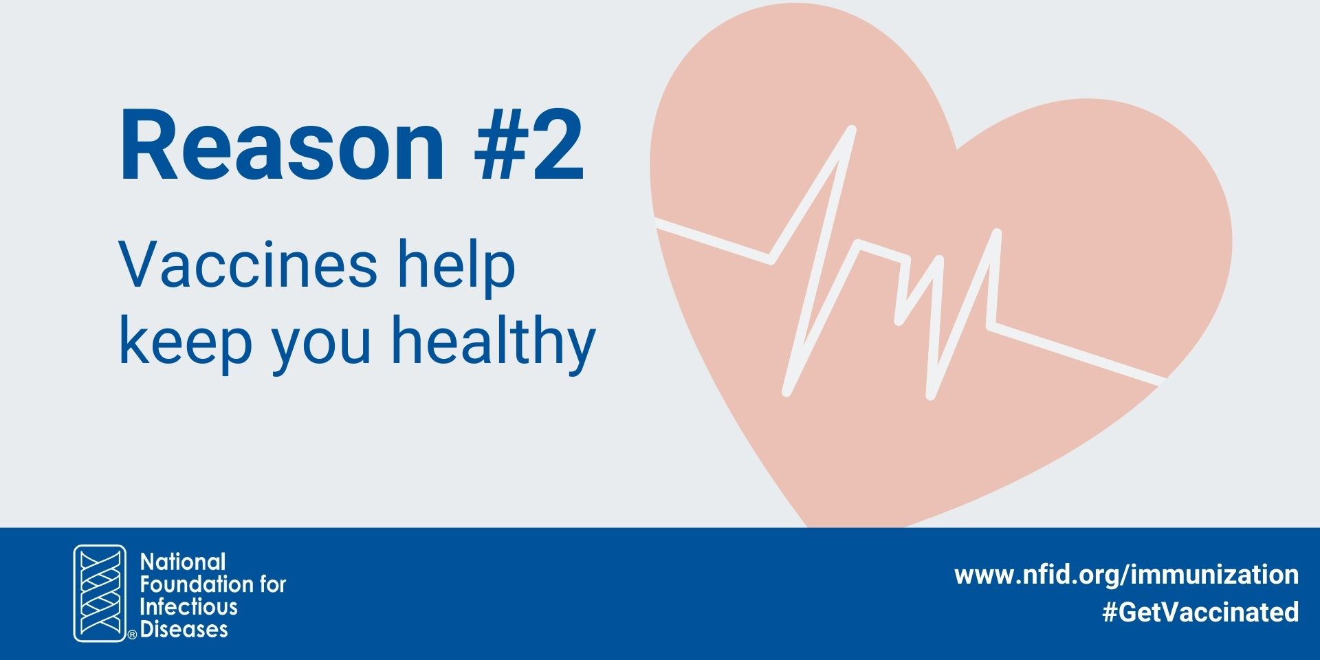 Reason 2: Vaccines help keep you healthy